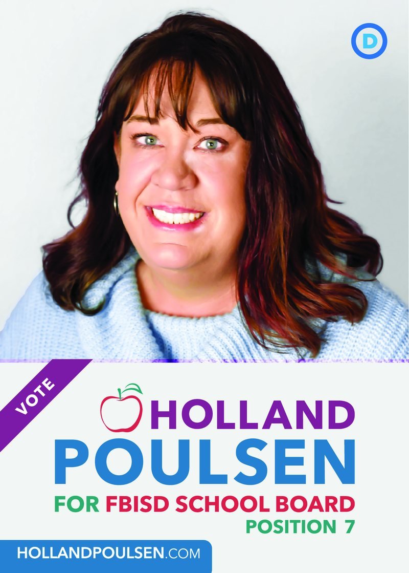Holland Poulsen for FBISD School Board Position 7 push card